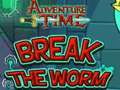 Hra Dobrodružný čas Break the Worm 