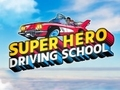 Hra Autoškola Super Hero 