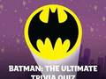 Hra Batman: Kvíz Ultimate Trivia
