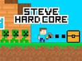 Hra Steve Hard Core