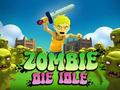 Hra Zombie Die Idle
