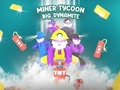 Hra Miner Tycoon Big Dynamite