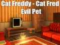 Hra Cat Freddy - Cat Fred Evil Pet