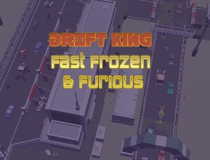 Hra Drift King Fast Frozen & Furious 